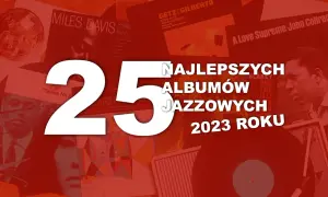 Jak wybrać idealną płytę jazzową na prezent: 8 najlepszych albumów