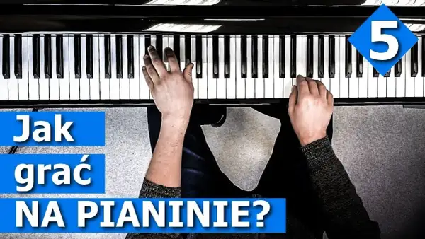 Jak się gra na pianinie - proste techniki dla początkujących muzyków
